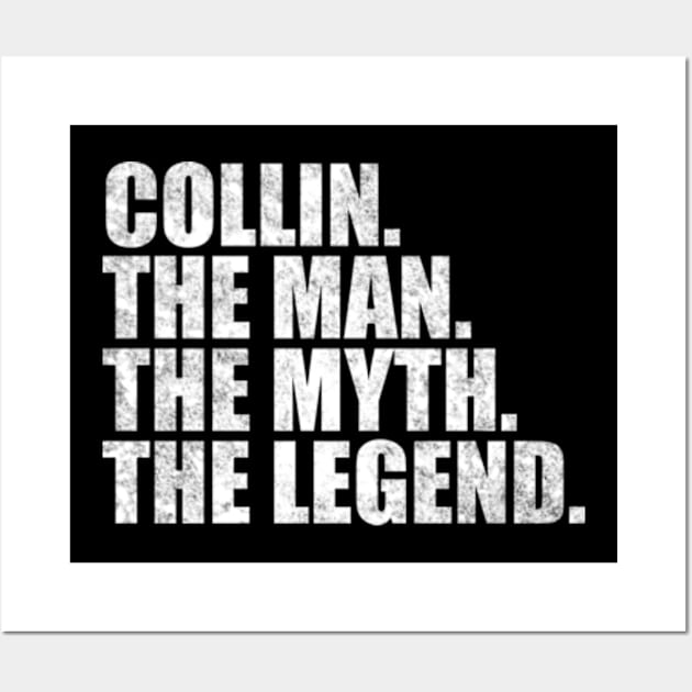 Collin Legend Collin Name Collin given name Wall Art by TeeLogic